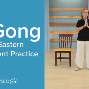 Qi Gong: An Eastern Movement Practice